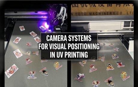 Everything about Camera Systems for Visual Positioning in UV Printing